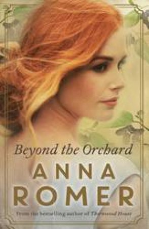 Beyond The Orchard by Anna Romer