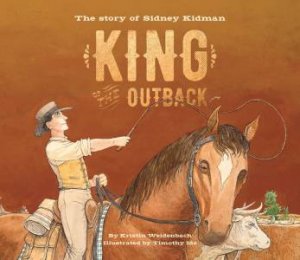 King Of The Outback by Kristin Weidenbach & Timothy Ide