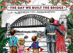 The Day We Built The Bridge by Samantha Tidy & Fiona Burrows