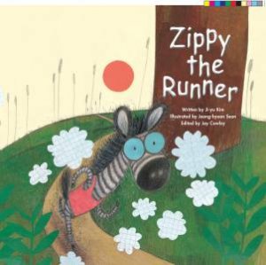 Zippy The Runner by Ji-Yu Kim & Joy Cowley & Jeong-Hyeon Seon