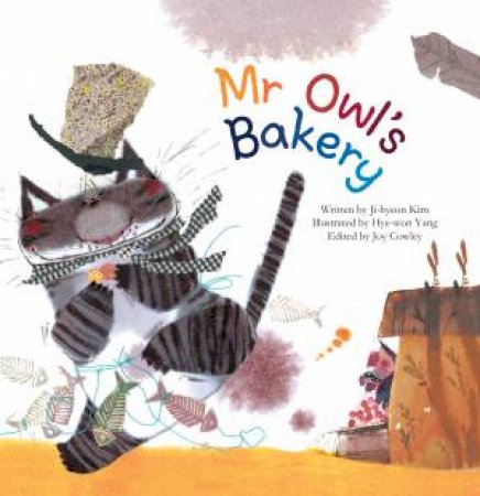 Mr Owl's Bakery by Ji-Hyeon Kim & Joy Cowley & Hye-Won Yang