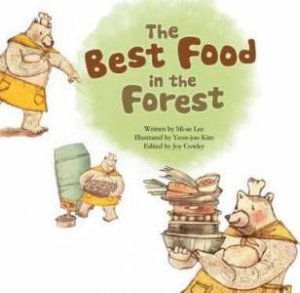 Best Food In The Forest by Mi-ae Lee & Joy Cowley & Yeon Joo Kim