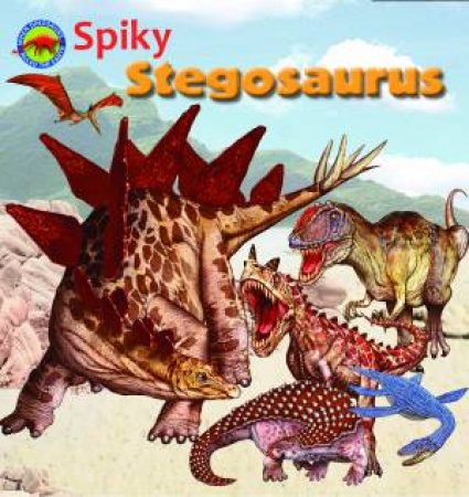Spiky Stegosaurus by Tortoise Dreaming & Scott Forbes & Tortoise Dreaming