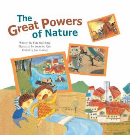The Great Powers of Nature by Yun-hui Hong & Soon-ho Kim & Joy Cowley