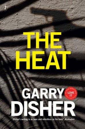 The Heat by Garry Disher