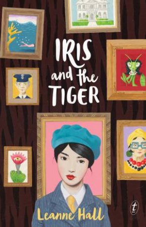 Iris and the Tiger by Leanne Hall