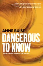 Dangerous to Know Natalie King Forensic Psychiatrist