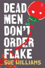 Dead Men Dont Order Flake
