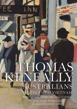 Flappers to Vietnam by Thomas Keneally