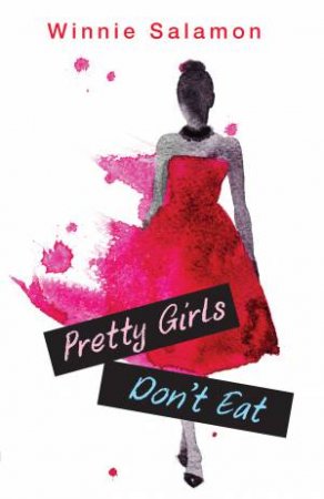 Pretty Girls Don't Eat by Winnie Salamon