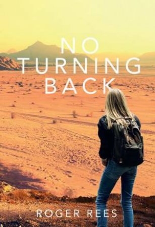 No Turning Back by Roger Rees