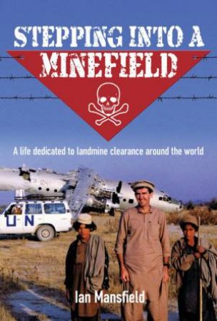 Stepping Into A Minefield by Ian Mansfield