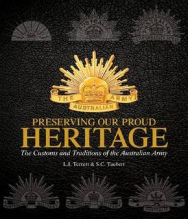 Preserving Our Proud Heritage by L I Terrett & S C Taubert
