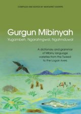 Gurgun Mibinyah Yugambeh Ngarahngwal Ngahnduwal