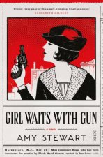 Girl Waits With Gun