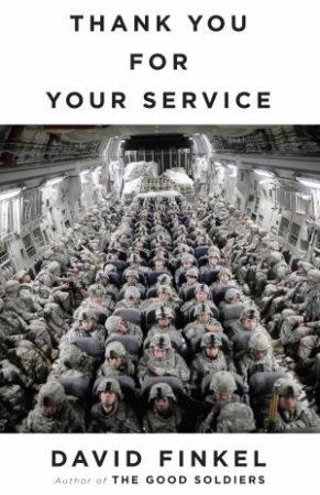 Thank You For Your Service by David Finkel