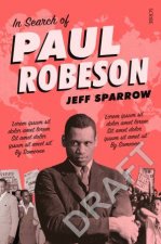 In Search Of Paul Robeson