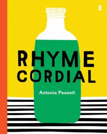 Rhyme Cordial by Antonia Pesenti