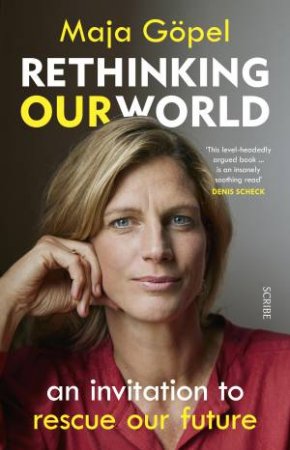 Rethinking Our World by Maja Gopel & David Shaw