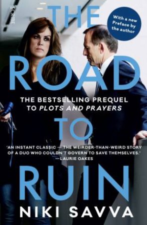 The Road To Ruin by Niki Savva