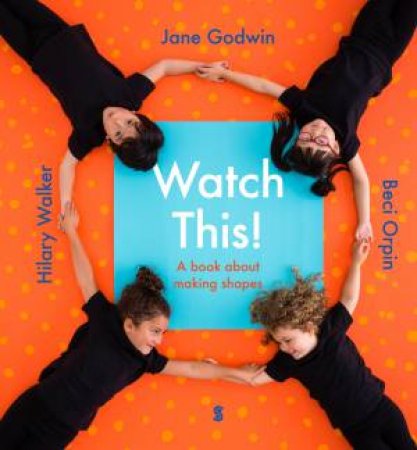 Watch This! by Jane Godwin