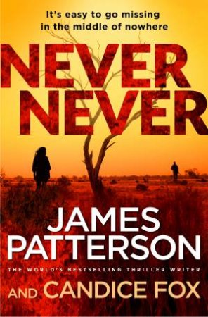 Never Never by James Patterson & Candice Fox