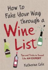 How To Fake Your Way Through A Wine List
