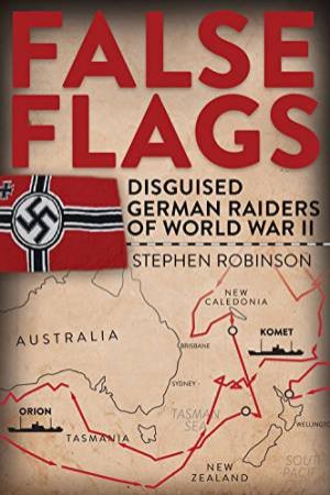 False Flags: Disguised German Raids Of World War II