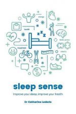 Sleep Sense Improve Your Sleep Improve Your Health
