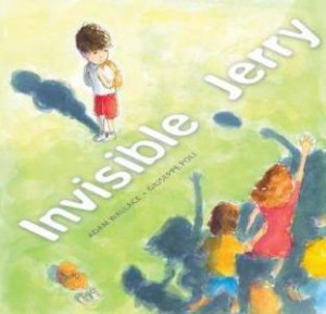Invisible Jerry by Adam Wallace & Giuseppe Poli