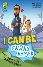 Cricket Australia I Can BeFawad Ahmed