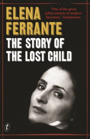 The Story Of The Lost Child by Elena Ferrante