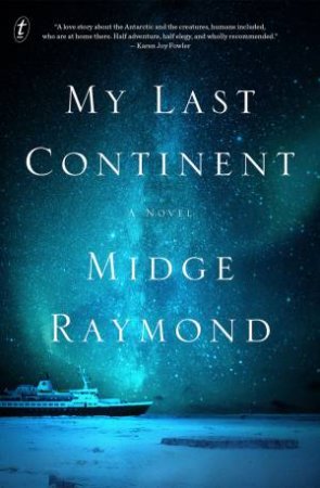 My Last Continent by Midge Raymond