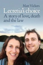 Lecretias Choice A Story Of Love Death And The Law