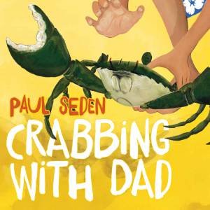 Crabbing With Dad by Paul Seden