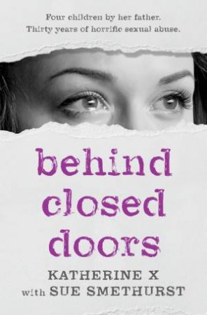 Behind Closed Doors by Sue Smethurst & Katherine X