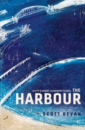 The Harbour by Scott Bevan