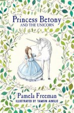 Princess Betony And The Unicorn