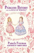 Princess Betony And The Rule Of Wishing
