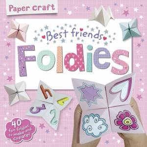 Paper Craft Foldies: Best Friends by Various