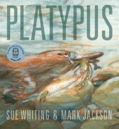 Platypus by Sue Whiting & Mark Jackson