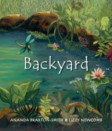 Backyard by Ananda Braxton-Smith & Lizzy Newcomb