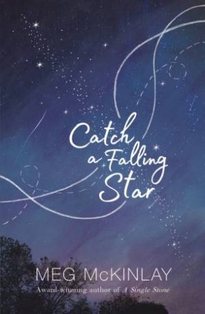 Catch A Falling Star by Meg McKinlay