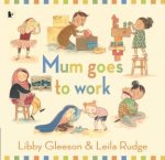 Mum Goes to Work