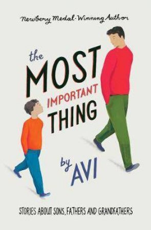 The Most Important Thing by Avi & Sarah Wilkins