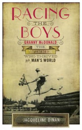 Racing The Boys: Granny McDonald, The Winner Who Thrived In A Man's World