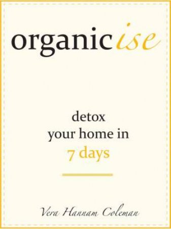 Organicise by Vera Hannam