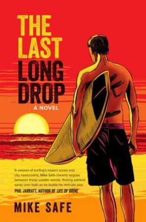 Last Long Drop by Mike Safe