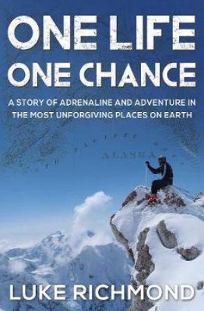 One Life Once Chance by Luke Richmond
