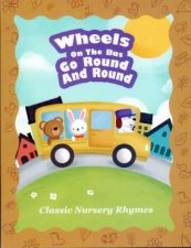 Classic Nursery Rhymes Wheels On The Bus